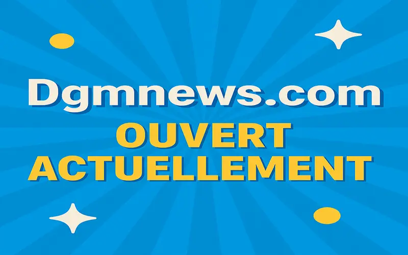 Dgmnews.com Ouvert Actuellement