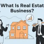 What Is Real Estate Business