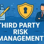 Third Party Risk Management
